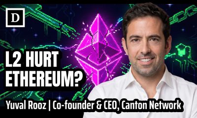 Did L2 Fragment Ethereum? - With Yuval Rooz, Co-founder &amp;  CEO of Canton Network