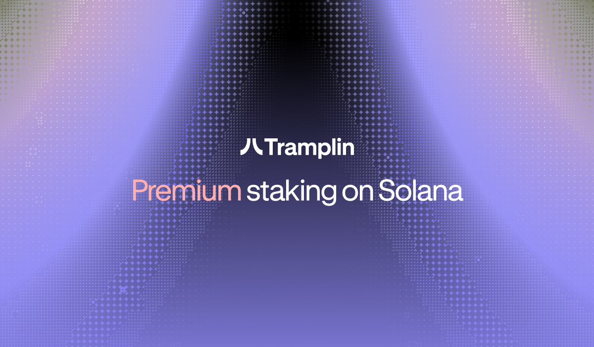 Tramplin Introduces Premium Staking on Solana, a Proven Savings Model Rebuilt for Crypto