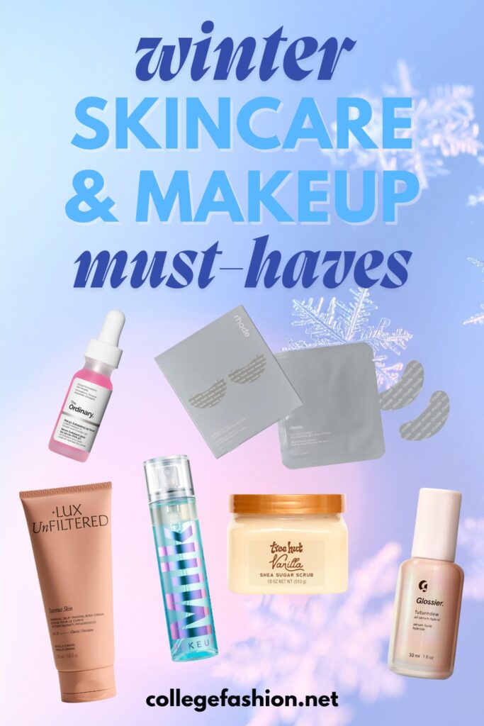 How to Beat the "Winter Uglies": The Makeup & Skincare Essentials We Swear By