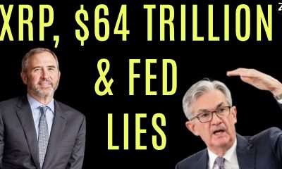 XRP, $64 Trillion & Fed Lies