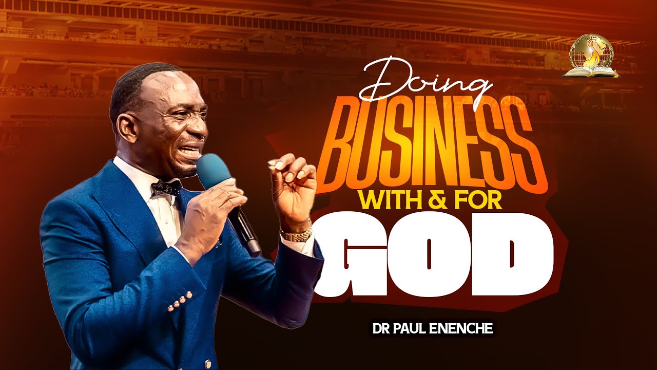 KINGDOM FINANCIAL STEWARDS-DOING BUSINESS WITH AND FOR GOD BY DR PAUL ENENCHE
