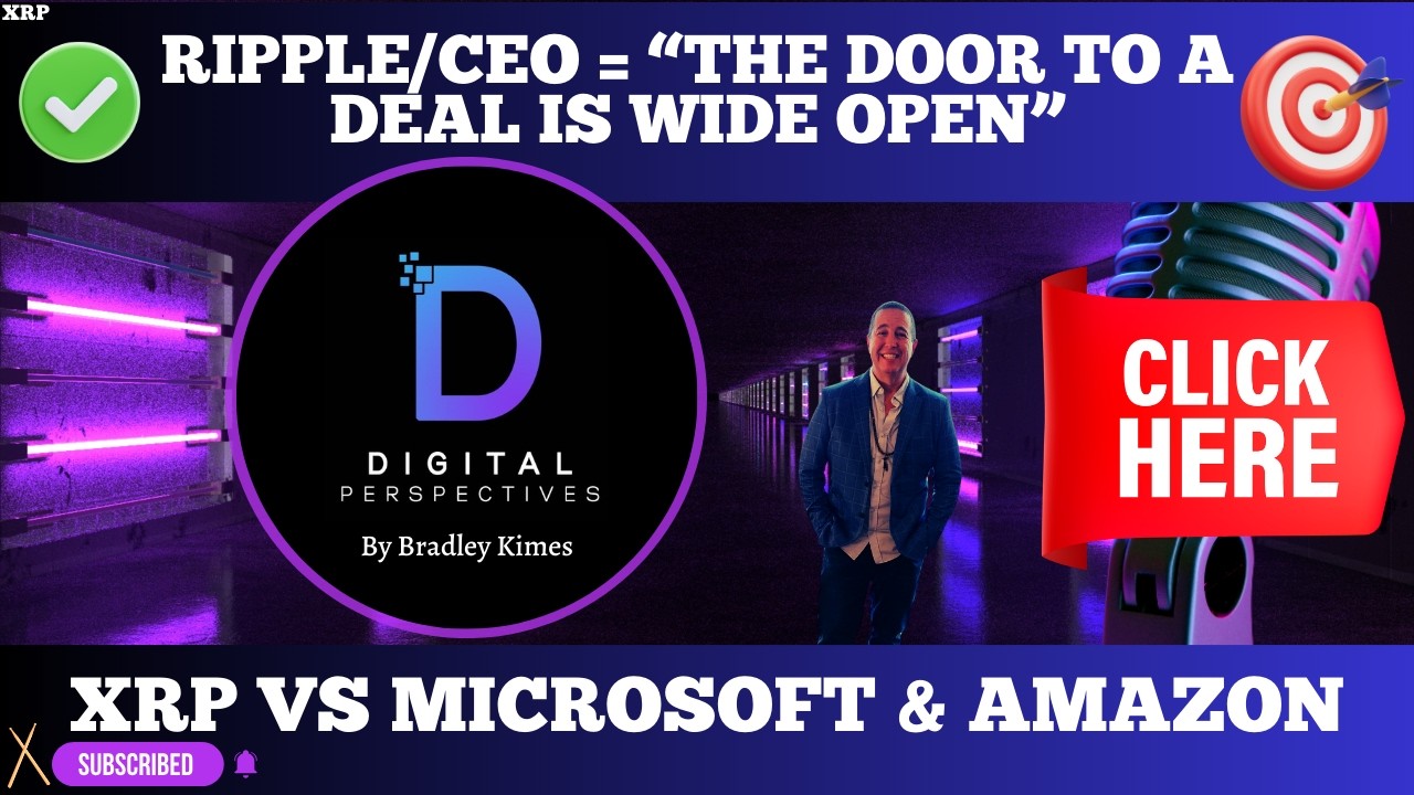 XRP- CEO/Ripple = The Door To A Deal Is Wide Open - XRP vs Microsoft & Amazon - Aussie Dollar & XRPL