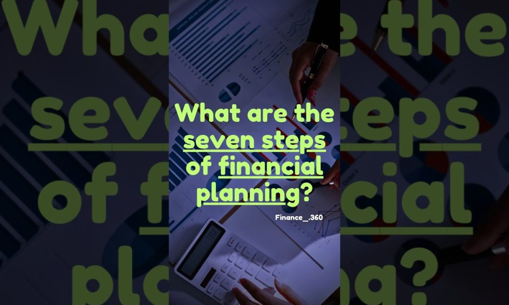 7 Steps of financial planning #financialplanning #shorts #money