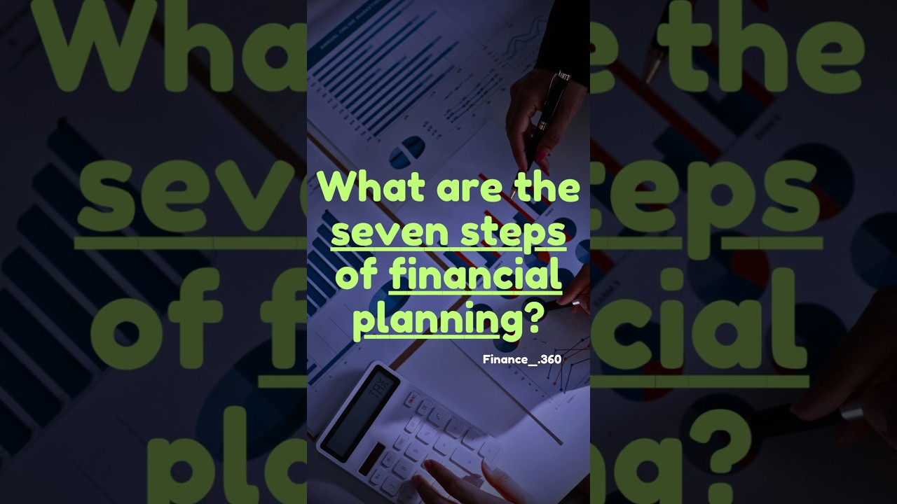 7 Steps of financial planning #financialplanning #shorts #money