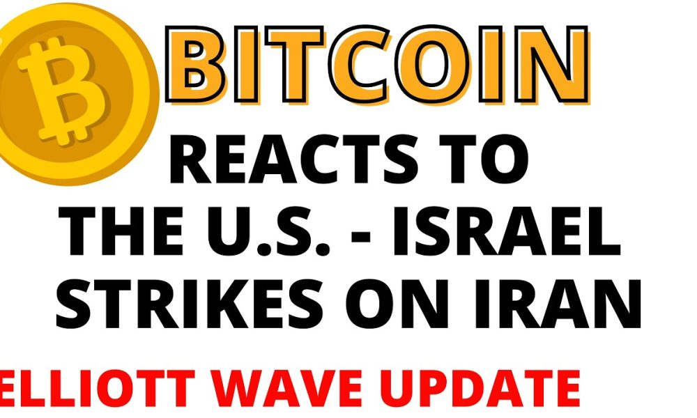Bitcoin Reacts to the U.S.-Israel Strikes on Iran- Bitcoin New Lows Likely - BTC Elliott Wave Update