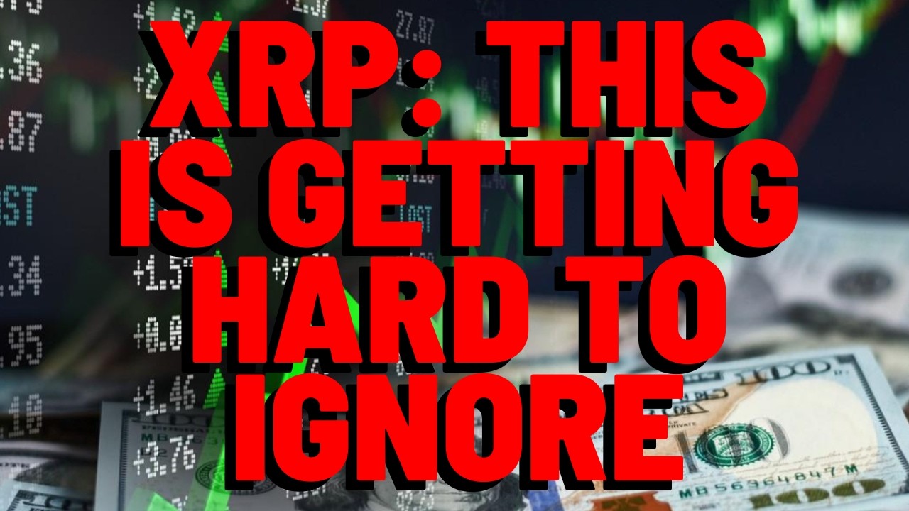 XRP: This Is Getting HARD TO IGNORE