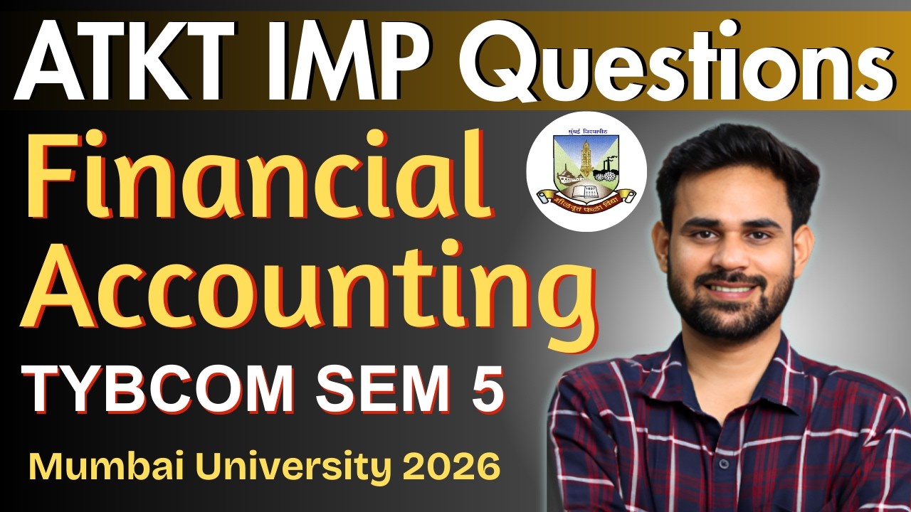 ATKT Financial Accounting Important Questions 2026 | TYBCom Sem 5 | Mumbai University