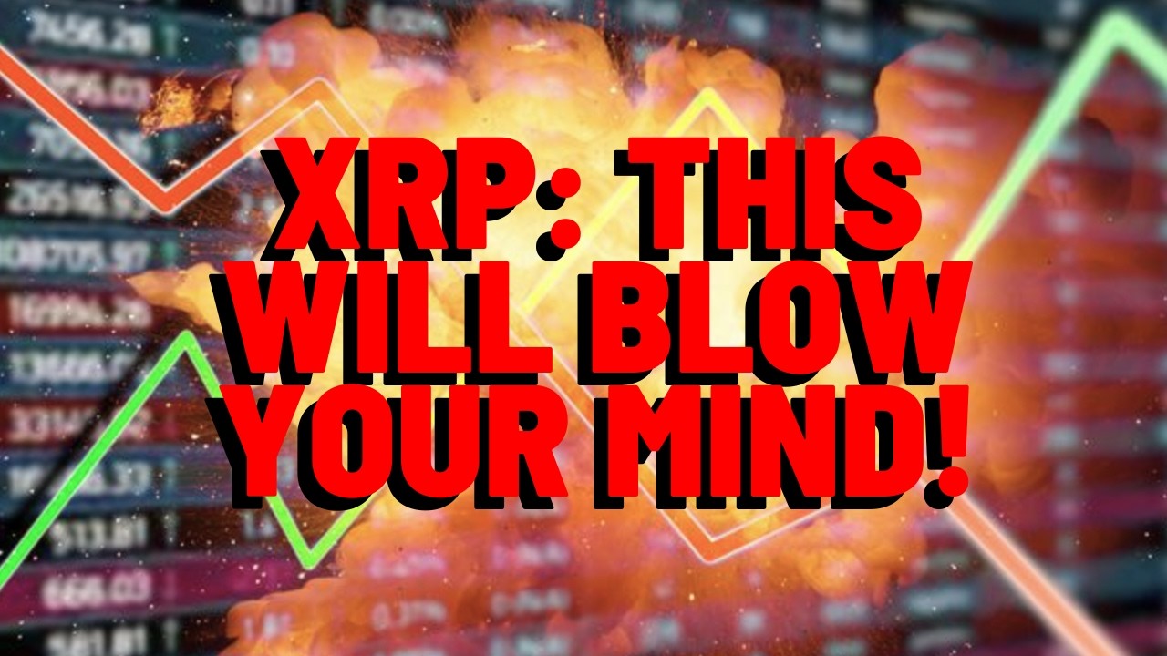 XRP: This Is Going TO BLOW YOUR MIND!