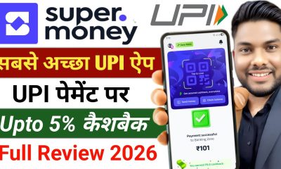 Super Money UPI App kya hai Super Money UPI Payment Cashback Super Money App Full Review 2026
