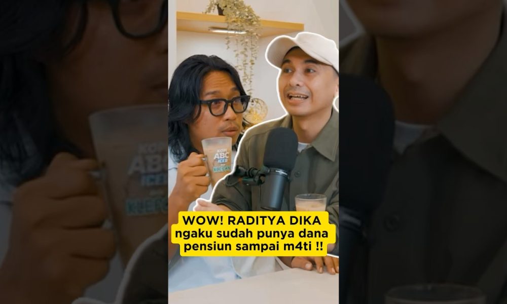 Berarti dari 2019  udah Financial Freedom.. wow (@r@radityadika#prazteguh #radityadika #podcast
