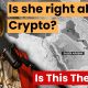 Is She Right About What's Happening Right Now And Crypto's Future..... *MUST WATCH*