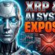XRP & ARTIFICAL INTELLIGENCE: THE NEW FINANCIAL SYSTEM EXPOSED!