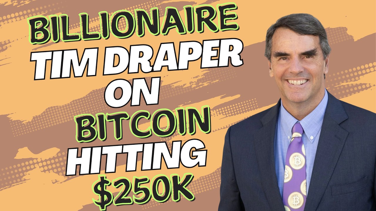 Why Billionaire Tim Draper Sees Bitcoin Hitting $250,000