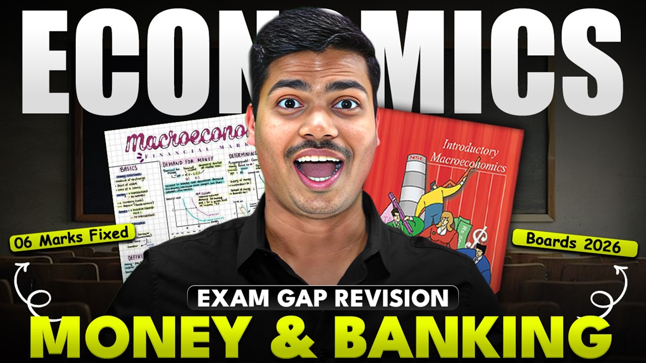 Money and Banking | Final Exam Gap Revision | 6 Marks Fixed in class 12 Economics Board exam 2026