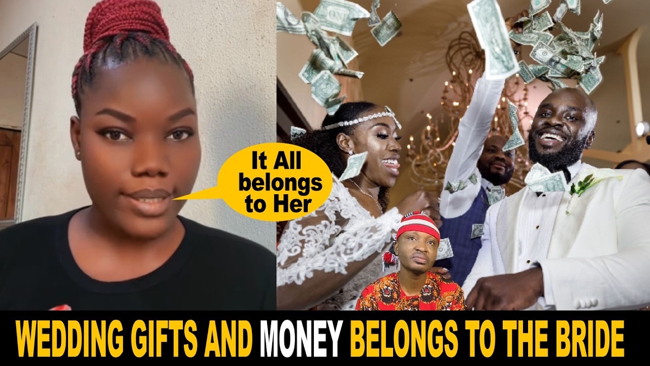All Wedding Gifts And Sprayed Money Belongs To The Bride - Nigerian Woman Lectures Men