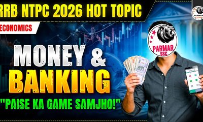 MONEY AND BANKING | RRB NTPC ECONOMICS HOT TOPICS | SSC CGL, CHSL, MTS, GD GK | PARMAR SSC CLIPS