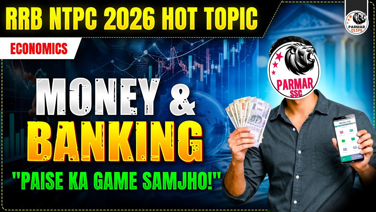 MONEY AND BANKING | RRB NTPC ECONOMICS HOT TOPICS | SSC CGL, CHSL, MTS, GD GK | PARMAR SSC CLIPS