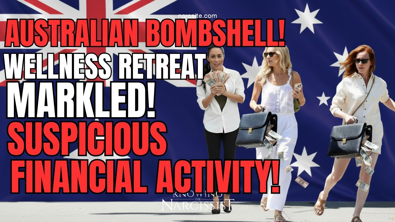 Australian Bombshell! Wellness Retreat Markled! Suspicious Financial Activity!