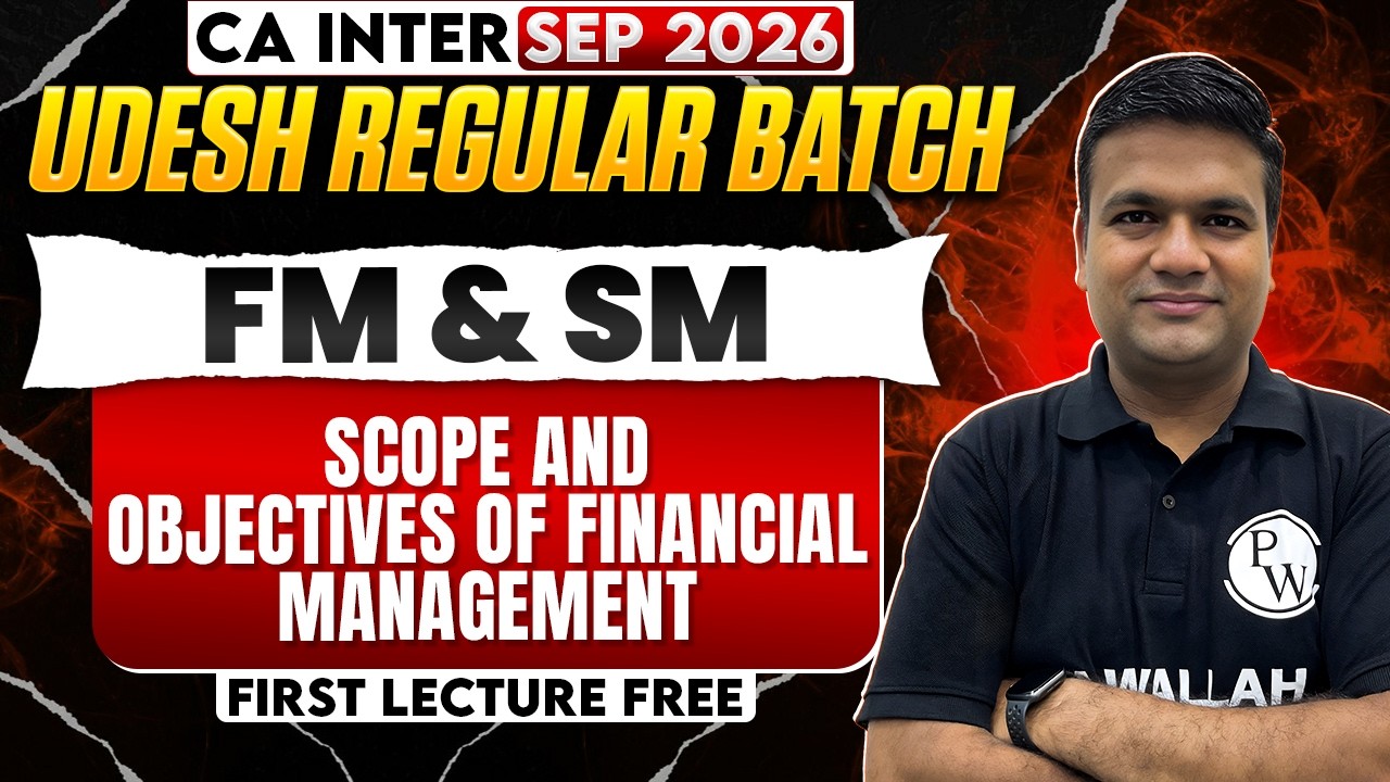 CA Inter FM And SM: Scope and Objectives of Financial Management | Sep 2026 | CA Sunil Keswani Sir