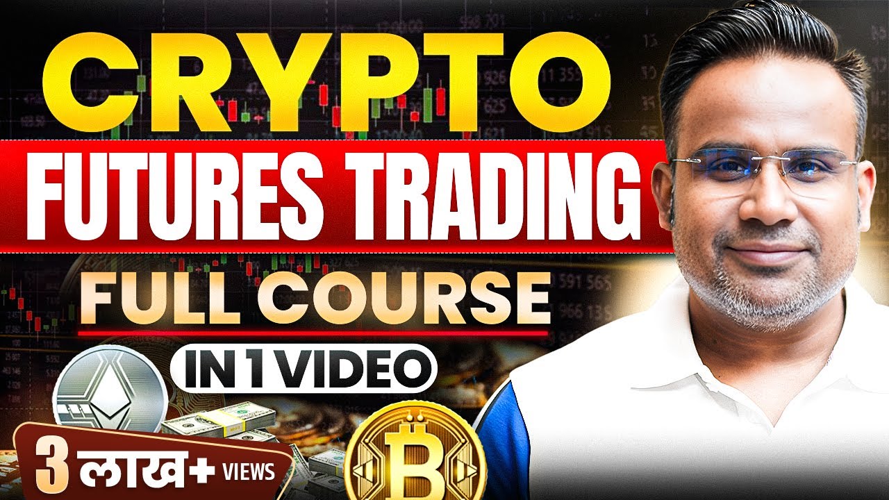 Crypto Futures Trading Full Course | Crypto Futures Trading For Beginners | SAGAR SINHA