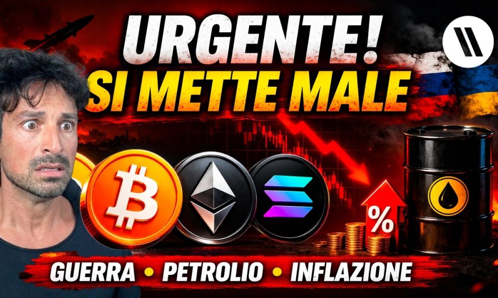 BITCOIN, CRYPTO: URGENTE!! LE COSE SI STANNO METTENDO MALE! (GUERRA, PETROLIO, INFLAZIONE)