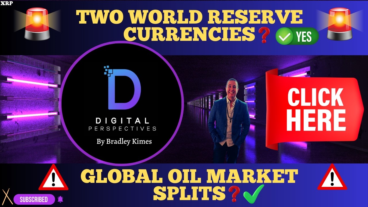 XRP- Global Oil Market Splits -Two World Reserve Currencies? Yes? - The Trojan Horse Awaits