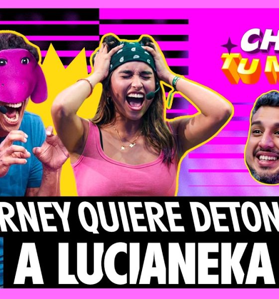 BARNEY QUIERE DETONAR A LUCIANEKA | CHAPA TU MONEY