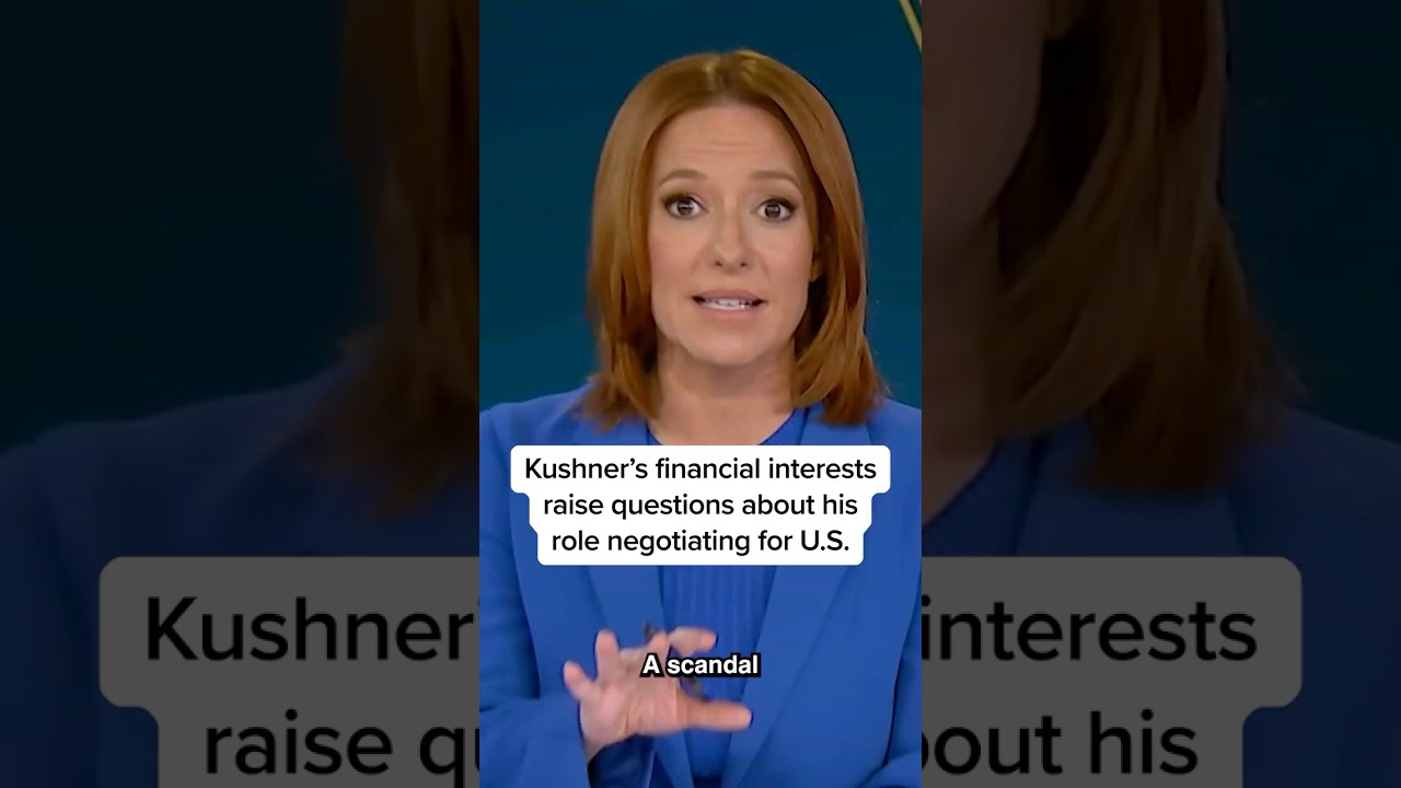 Kushner's financial interests raise questions about his role negotiating for U.S.