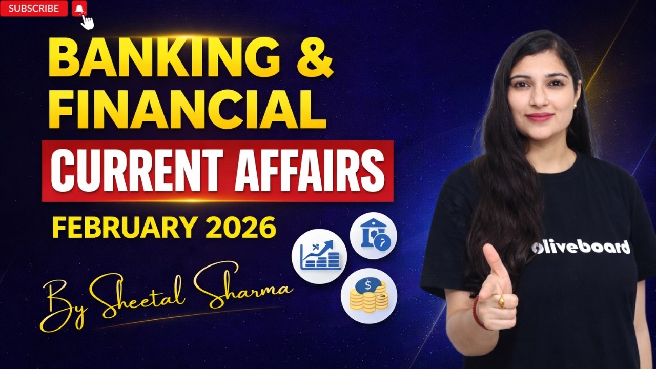 Banking & Financial Current Affairs FEBRUARY 2026 | Monthly Current Affairs Series By Sheetal Mam