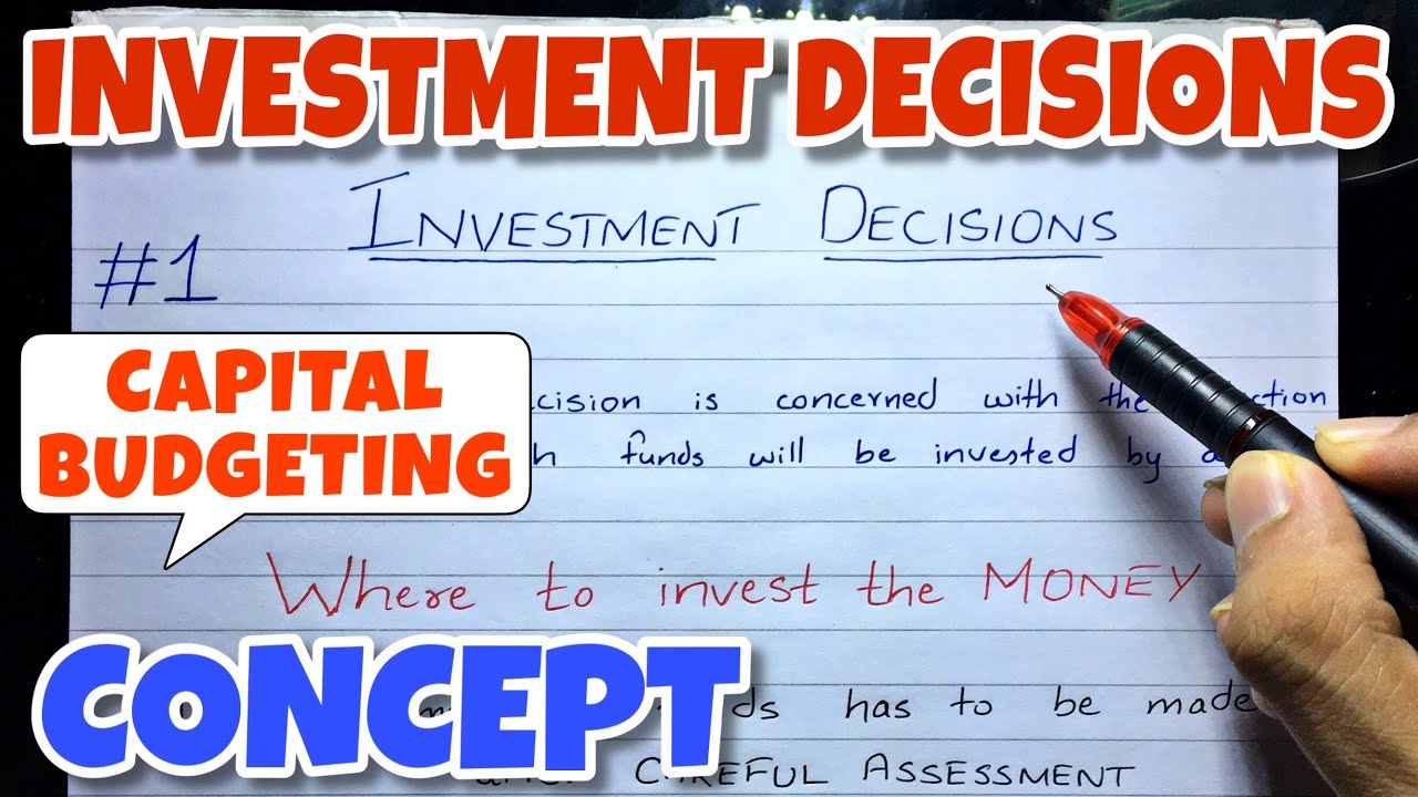 #1 Investment Decision - Capital Budgeting - Financial Management ~ B.COM / BBA / CMA