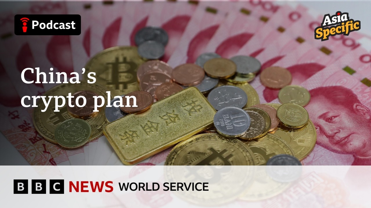 Why the US and China went opposite ways on crypto - Asia Specific podcast, BBC World Service