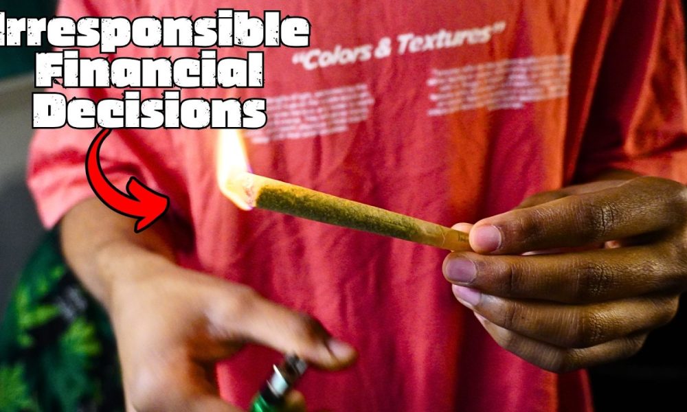 Irresponsible Financial Decisions While FADED!?