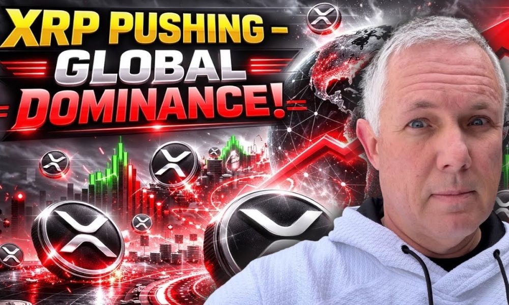 XRP IS PUSHING TOWARDS GLOBAL FINANCIAL DOMINANCE!