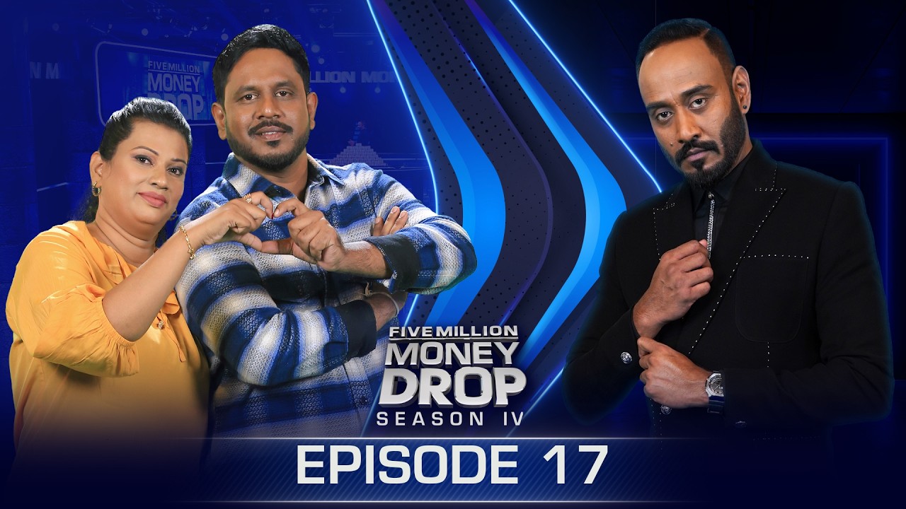 Sara & Nisal | Five Million Money Drop S4 | Episode 17 | Sirasa TV