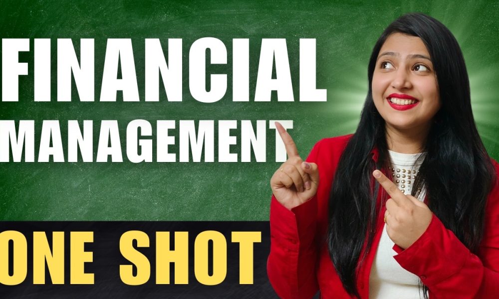 Ch 9 Financial Management Part 1 | Detailed One Shot | Class 12 Business Studies Boards 2026