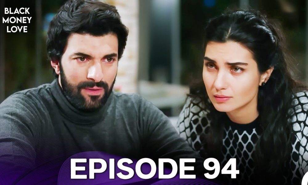 Black Money Love Episode 94(English Dubbed) - FULL HD