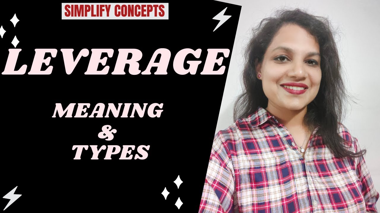 LEVERAGE | Meaning & Types of Leverage | Finance | MBA | MCOM | BCOM | BBA | CA | CFA
