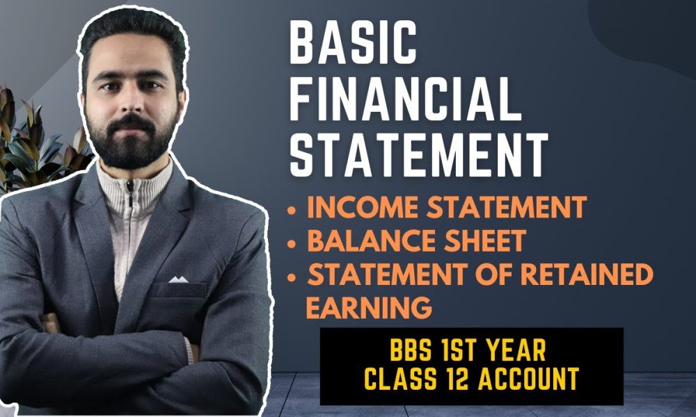 Basic Financial Statements || Income Statement and Balance Sheet ||BBS 1st Year Account New Syllabus
