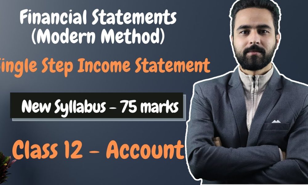 Financial Statements (Modern Method) || Class 12 Account || Single Step Income Statement - Gurubaa