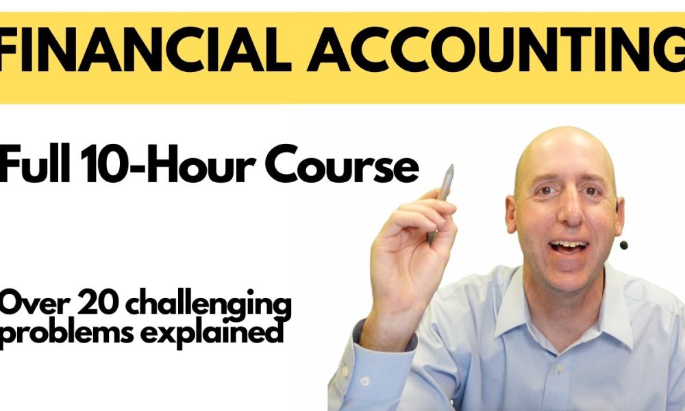 Full Financial Accounting Course in One Video (10 Hours)