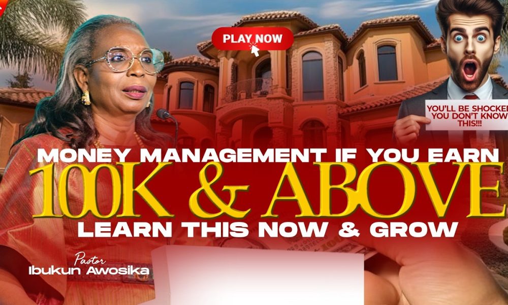 If You Earn 100k And Above, Learn This Money Management Secret | Pastor Ibukun Awoshika