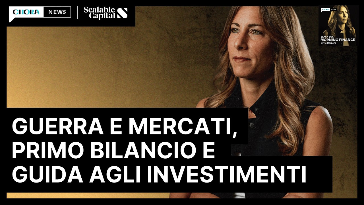 SPECIALE Guerra e mercati, primo bilancio e guida agli investimenti | Morning Finance