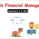 What is Financial Management? 3 Types, Functions, Objectives Explained