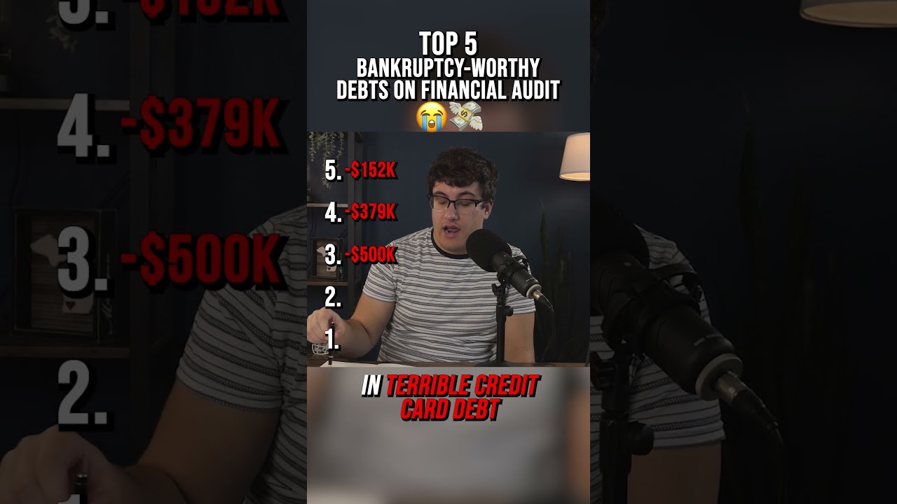 TOP 5 BANKRUPTCY WORTHY DEBTS ON FINANCIAL AUDIT