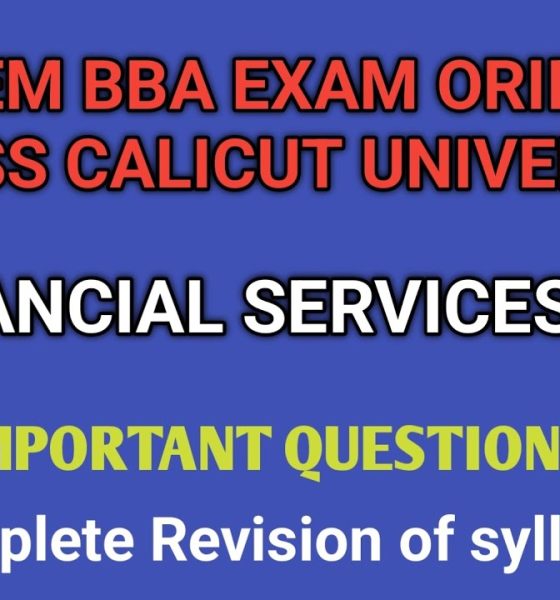 Financial Services Important Questions 6th BBA CALICUT UNIVERSITY EXAM ORIENTED CLASS