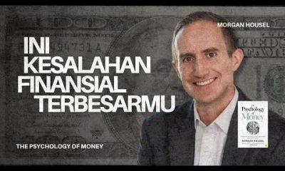 90% Nasihat Keuangan Itu SALAH. Inilah Kebenaran dari The Psychology of Money