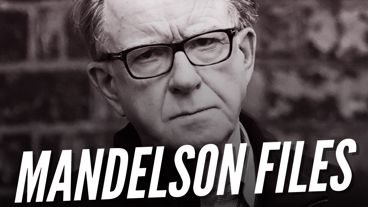 READ IN FULL: The Mandelson Files Part One