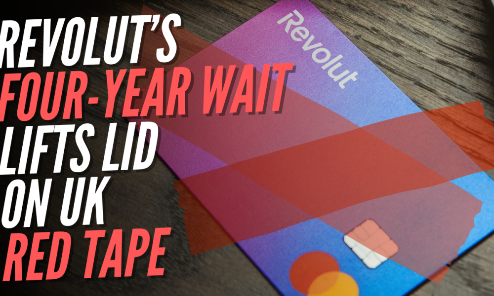 Revolut Banking Licence Saga Exposes Painful Negativity of UK Regulators and Business Media – Guido Fawkes