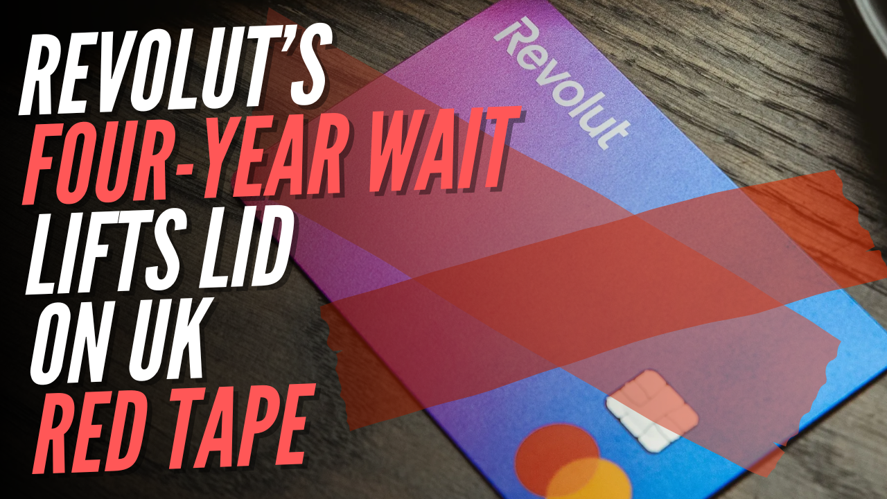 Revolut Banking Licence Saga Exposes Painful Negativity of UK Regulators and Business Media – Guido Fawkes