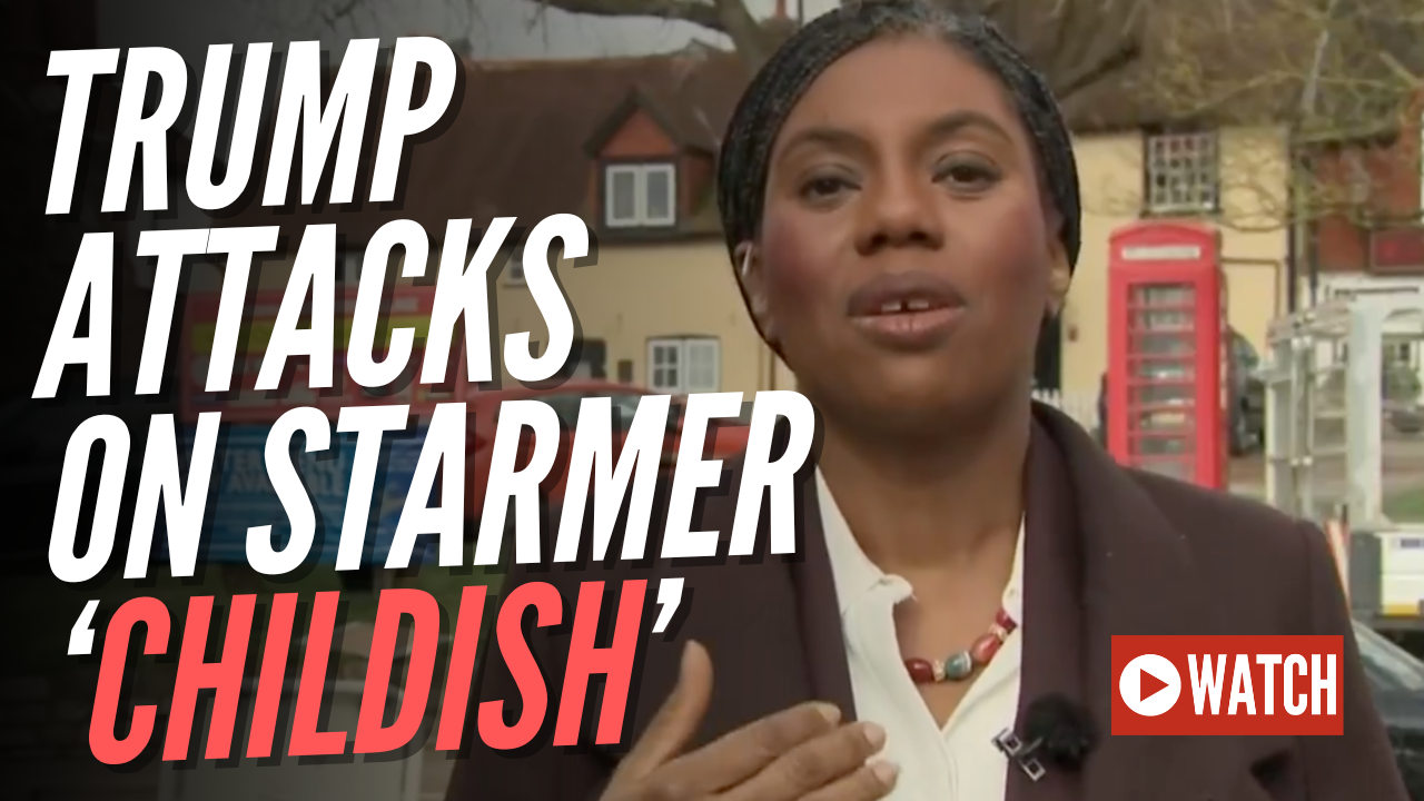 Badenoch: Trump’s Attacks on Starmer “Quite Shocking” and “Childish”